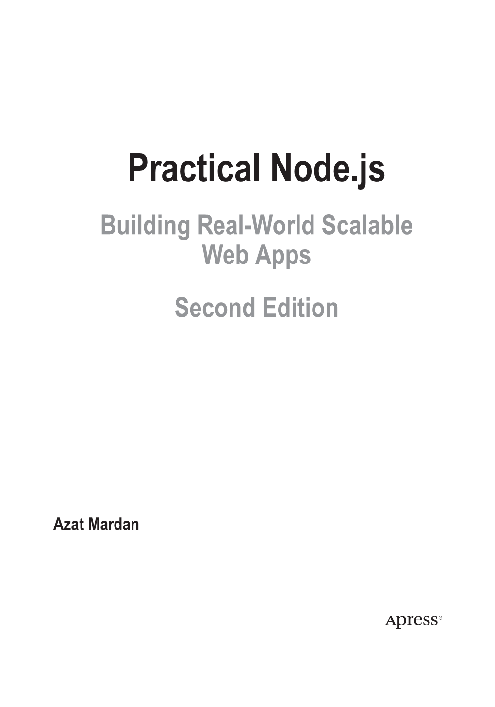 Practical Node.Js Building Real-World Scalable Web Apps Second Edition