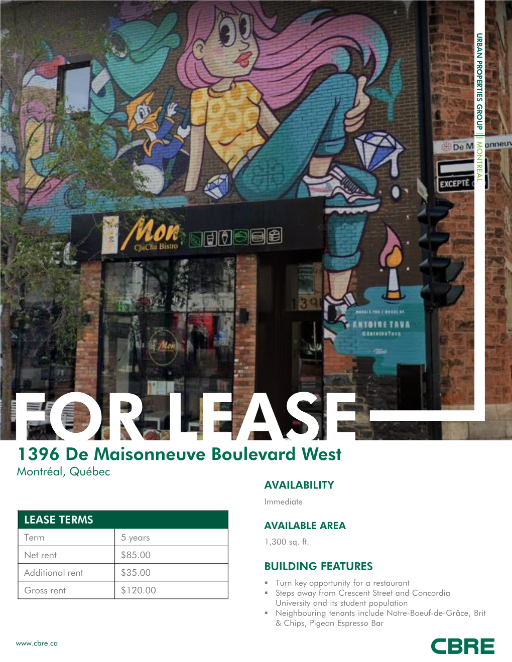 1396 De Maisonneuve Boulevard West Montréal, Québec AVAILABILITY Immediate LEASE TERMS AVAILABLE AREA Term 5 Years 1,300 Sq