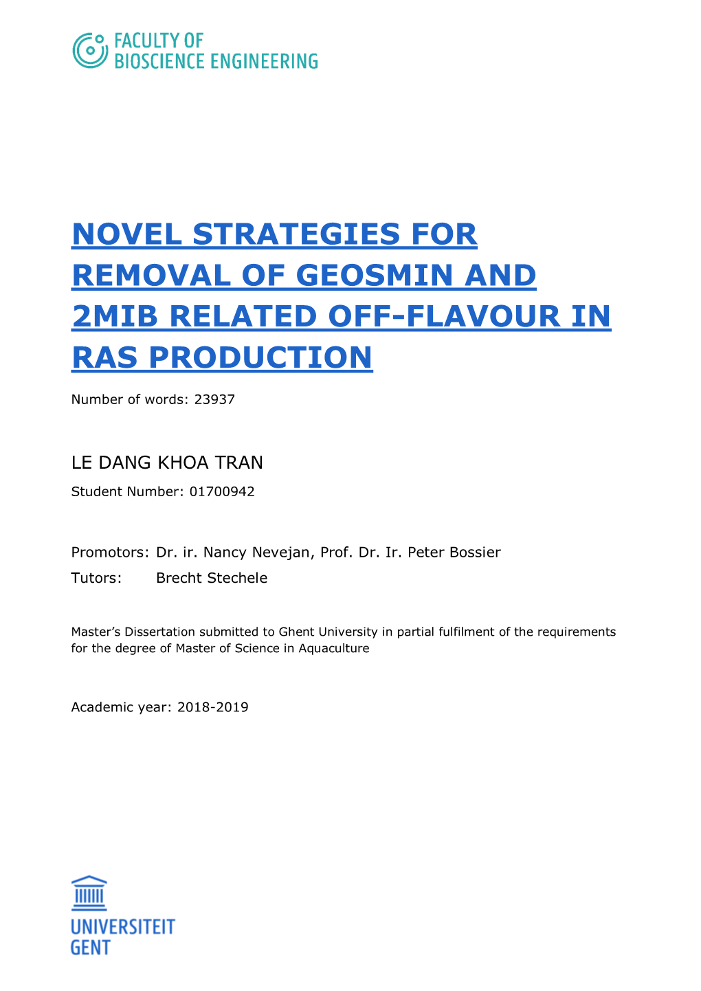 Novel Strategies for Removal of Geosmin and 2Mib Related Off-Flavour in Ras Production