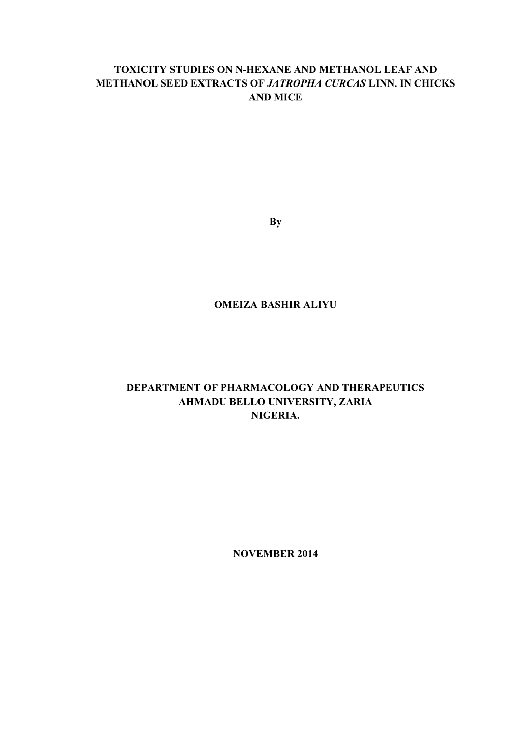 Toxicity Studies on N-Hexane and Methanol Leaf and Methanol Seed Extracts of Jatropha Curcas Linn