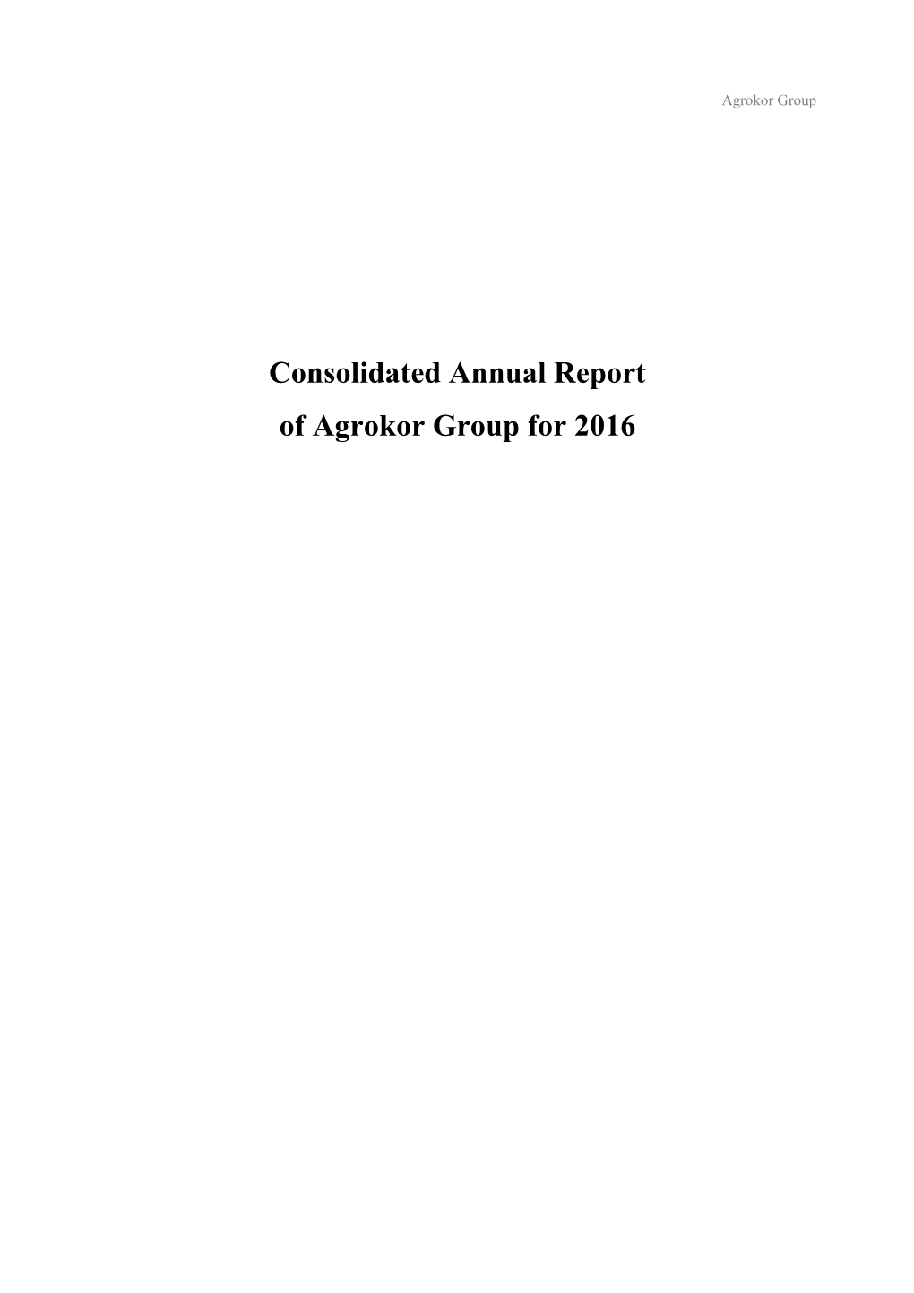 Consolidated Annual Report of Agrokor Group for 2016