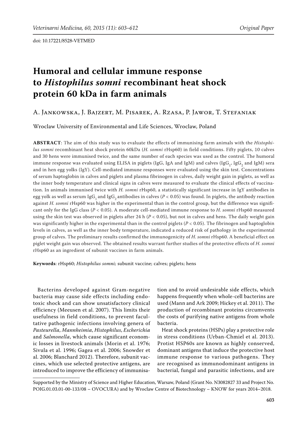 Humoral and Cellular Immune Response to Histophilus Somni Recombinant Heat Shock Protein 60 Kda in Farm Animals