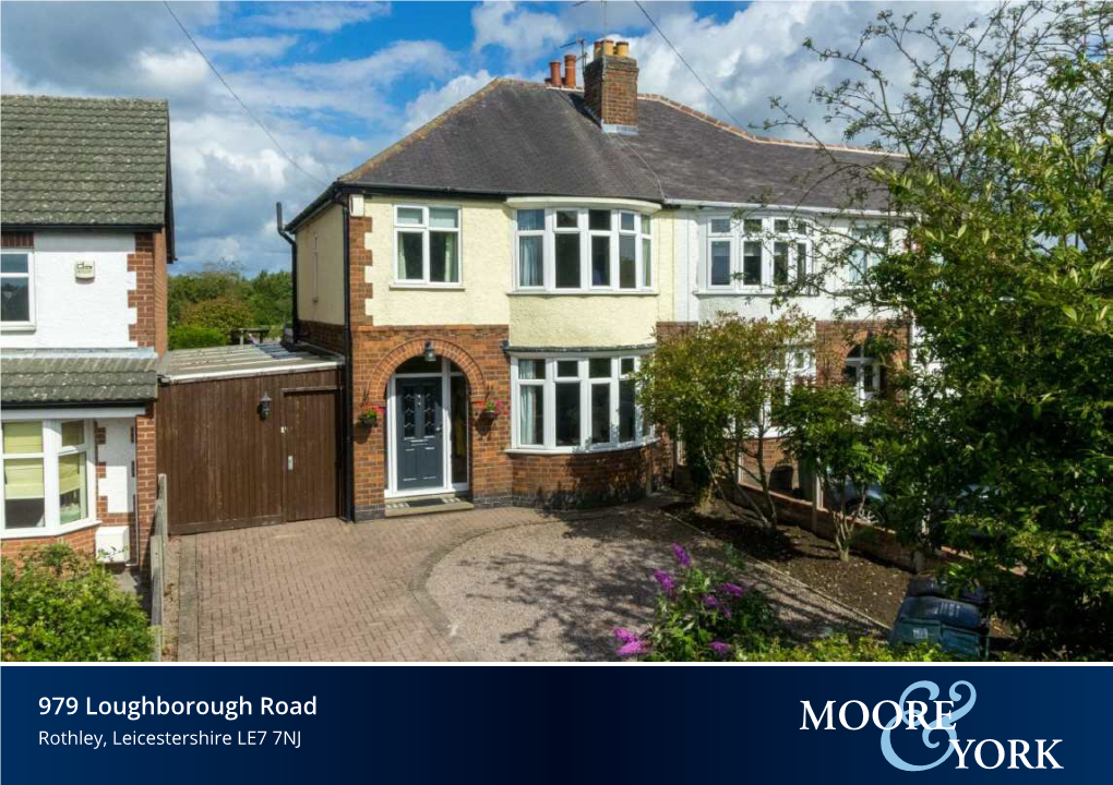 979 Loughborough Road Rothley, Leicestershire LE7 7NJ Property at a Glance