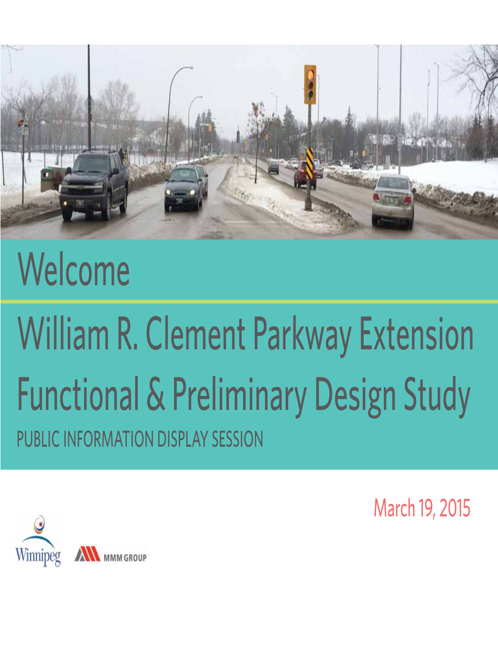William R. Clement Parkway Extension Functional & Preliminary Design Study Welcome