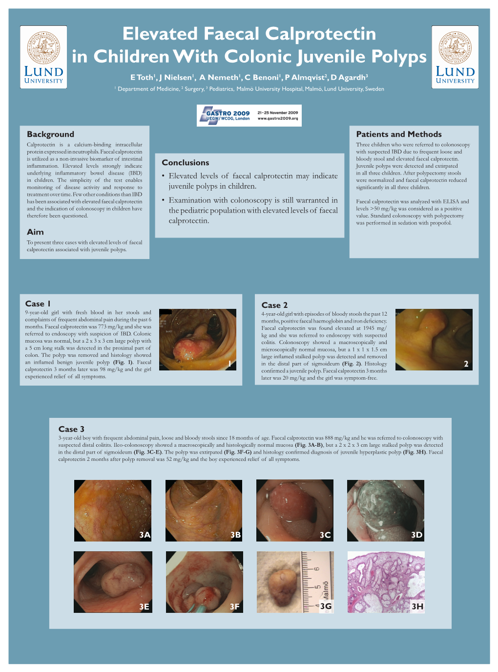 Conclusions Elevated Levels of Faecal Calprotectin May Indicate • Juvenile