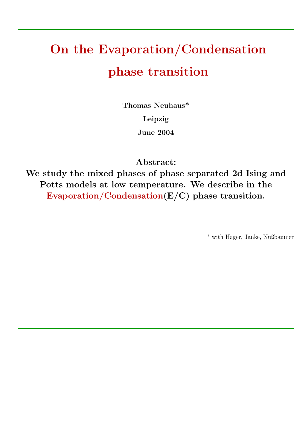 On the Evaporation/Condensation Phase Transition