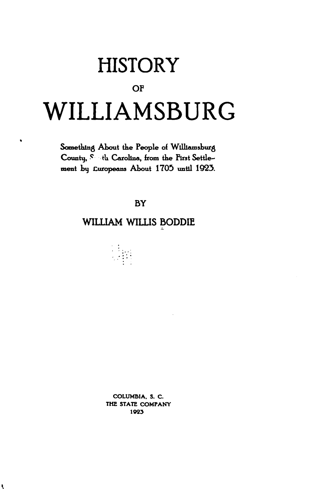 History of Williamsburg Church, and Is a Most Treasured Volume in Many Public and Private Libra Ries