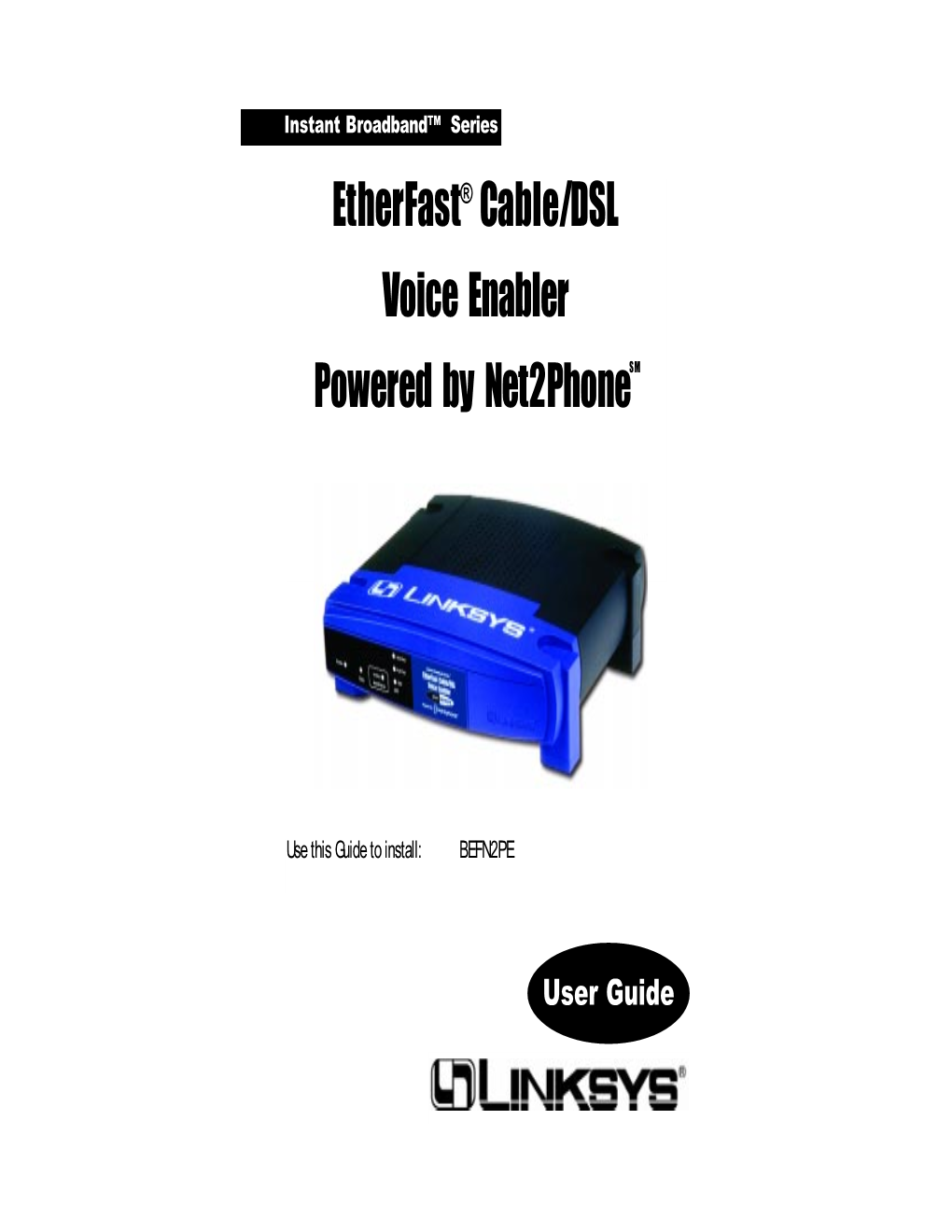 Etherfast® Cable/DSL Voice Enabler Powered by Net2phonesm