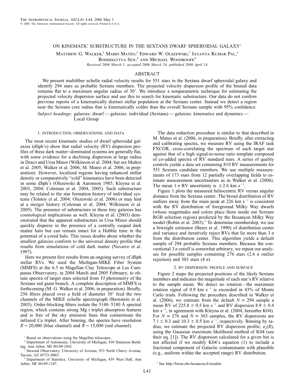 ON KINEMATIC SUBSTRUCTURE in the SEXTANS DWARF SPHEROIDAL GALAXY1 Matthew G