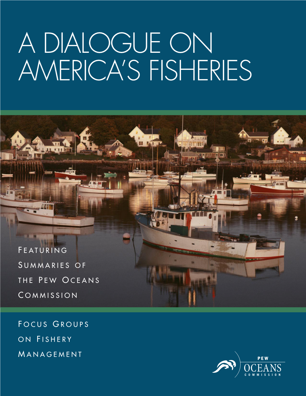 Report a Dialogue on Americas Fisheries