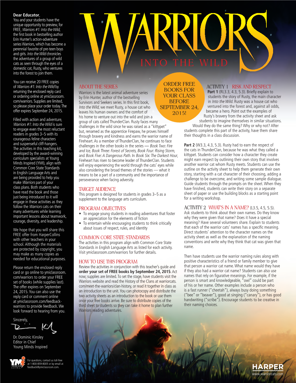 Into the Wild, the First Book in Bestselling Author Erin Hunter’S Action-Adventure Series Warriors, Which Has Become a Perennial Favorite of Pre-Teen Boys and Girls