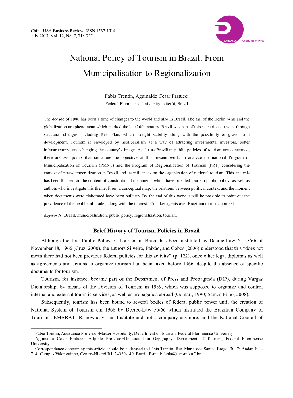 National Policy of Tourism in Brazil: from Municipalisation to Regionalization