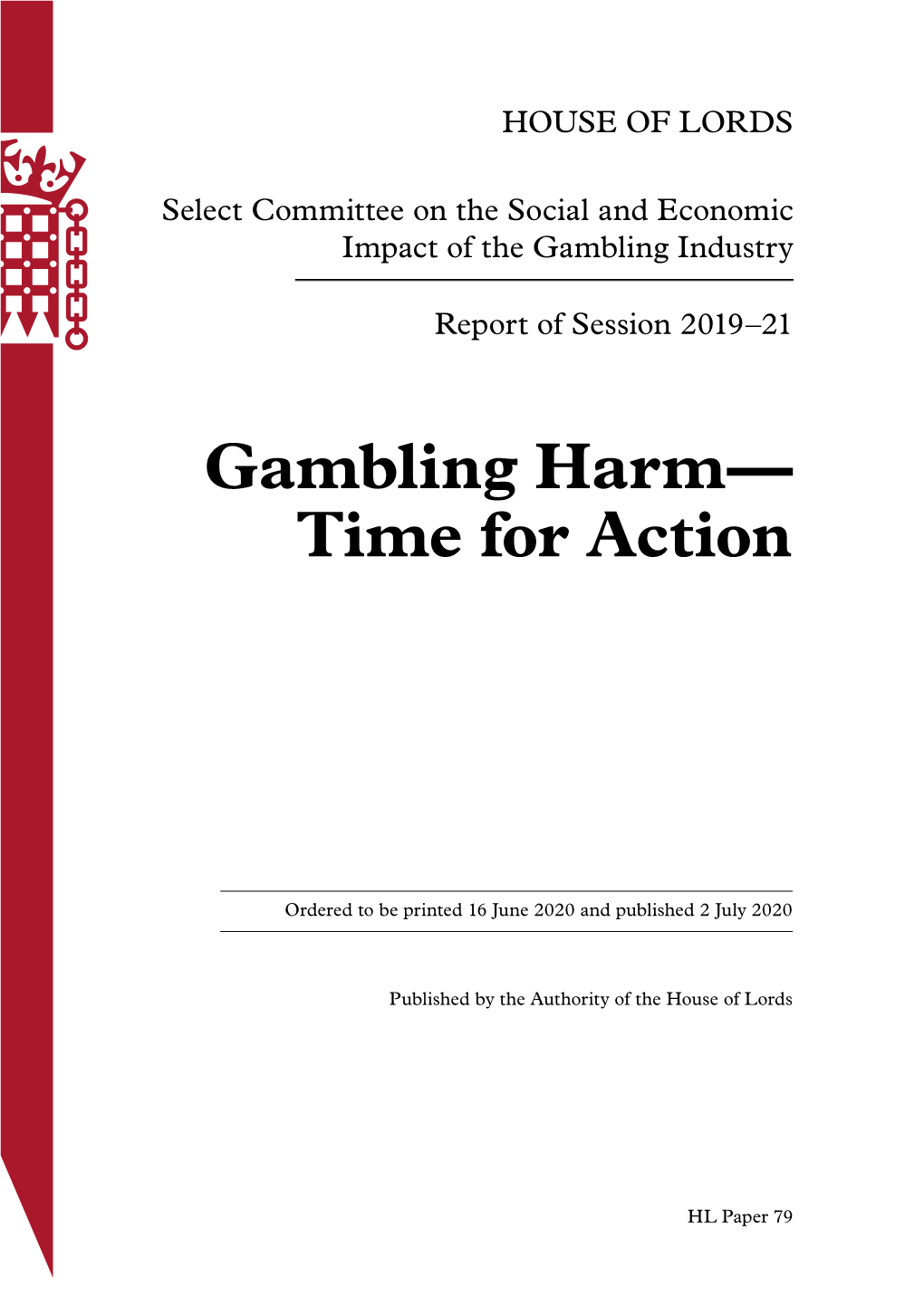 Gambling Harm— Time for Action