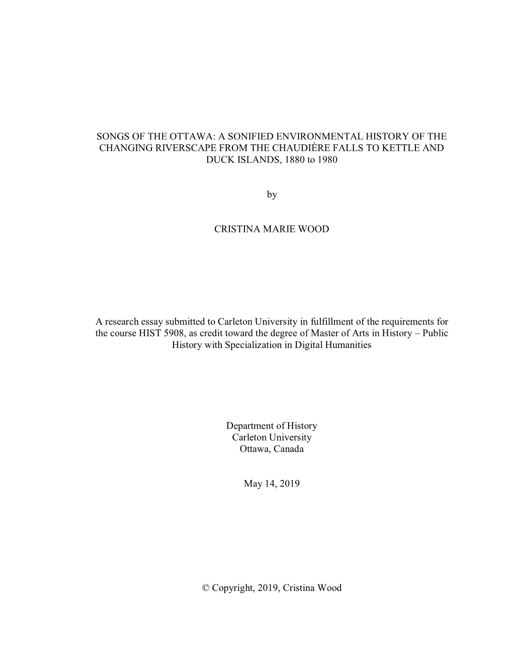 A SONIFIED ENVIRONMENTAL HISTORY of the CHANGING RIVERSCAPE from the CHAUDIÈRE FALLS to KETTLE and DUCK ISLANDS, 1880 to 1980