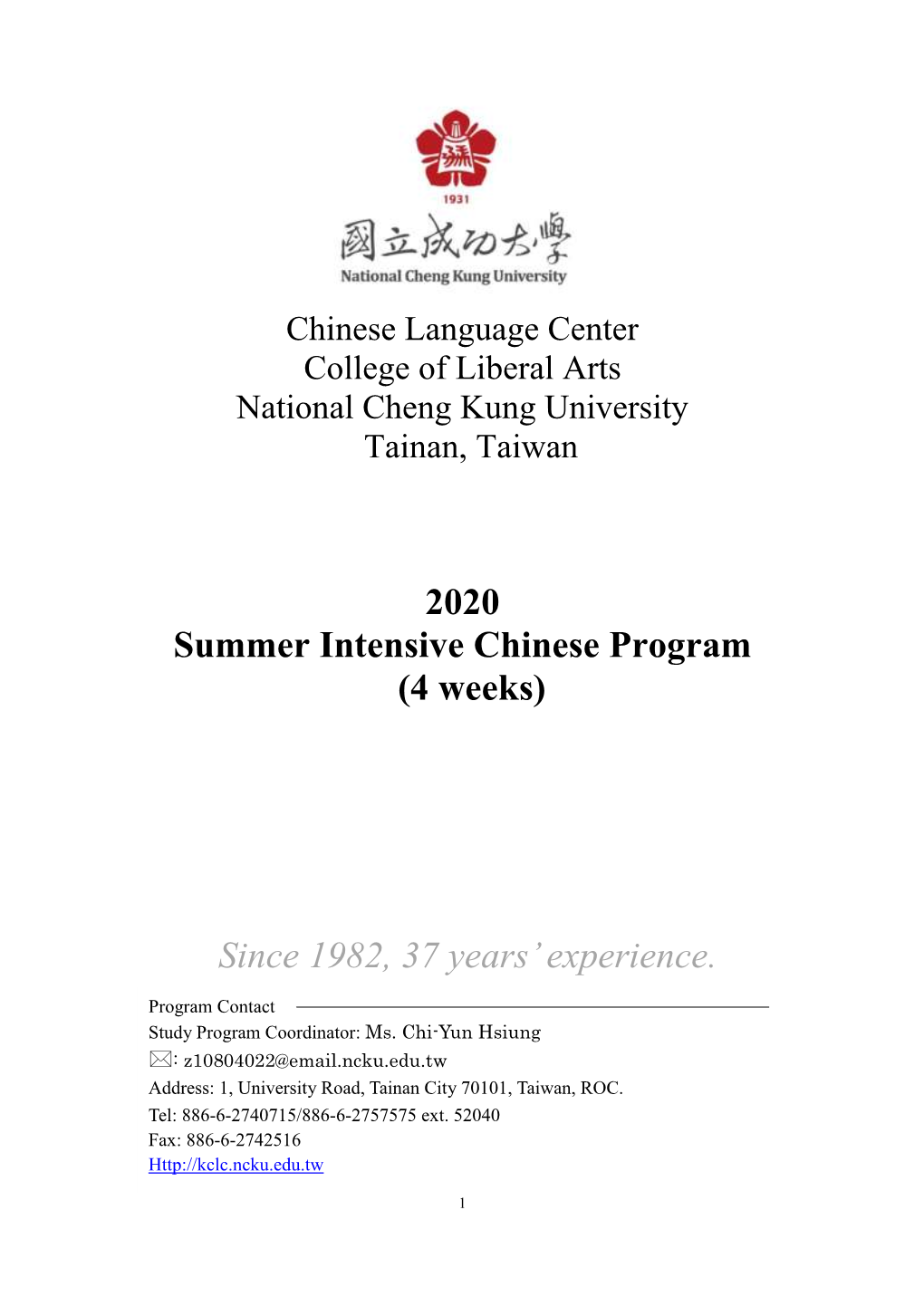 Chinese Language Center College of Liberal Arts National Cheng Kung University Tainan, Taiwan