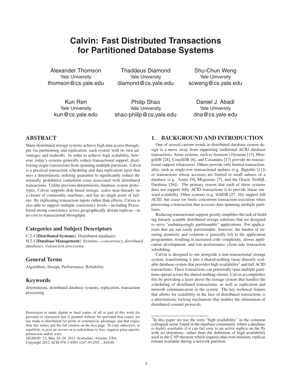 Calvin: Fast Distributed Transactions for Partitioned Database Systems