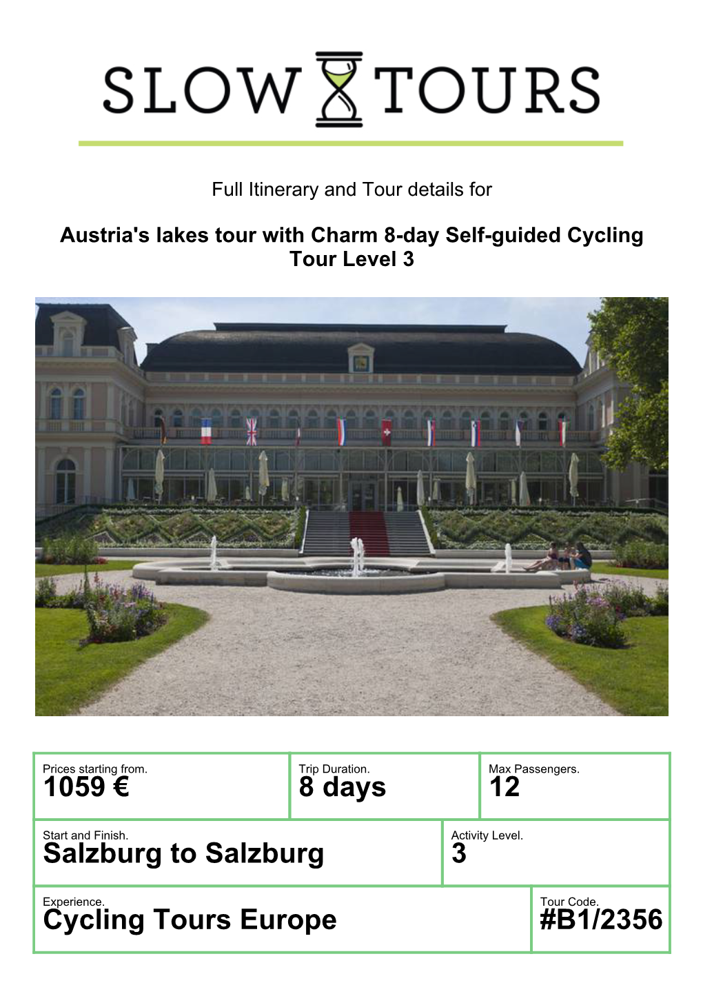 1059 € 8 Days 12 Salzburg to Salzburg 3 Cycling Tours Europe