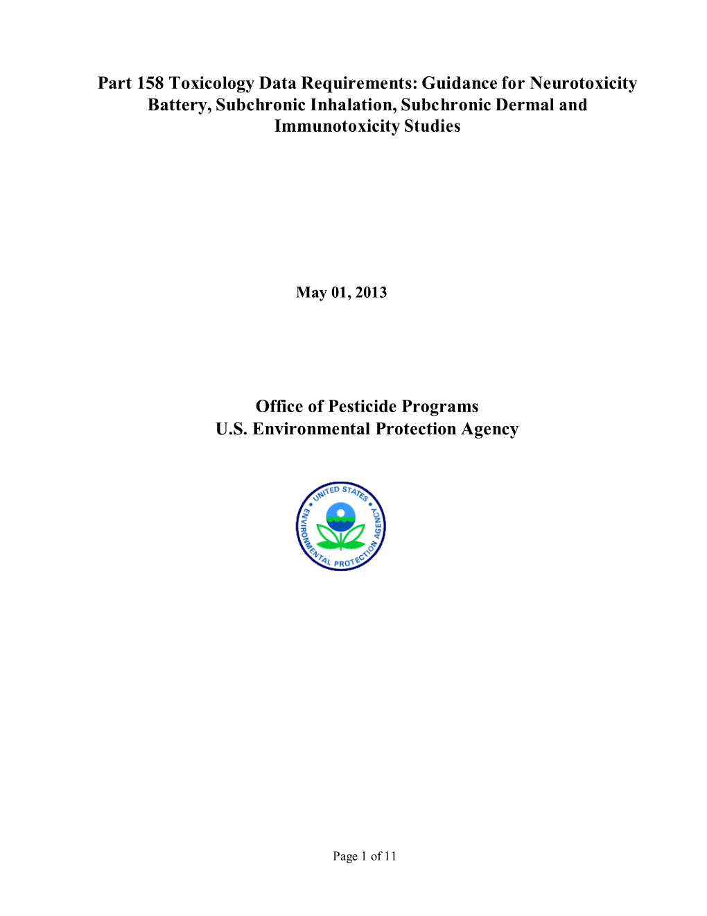 Part 158 Toxicology Data Requirements: Guidance for Neurotoxicity Battery, Subchronic Inhalation, Subchronic Dermal and Immunotoxicity Studies