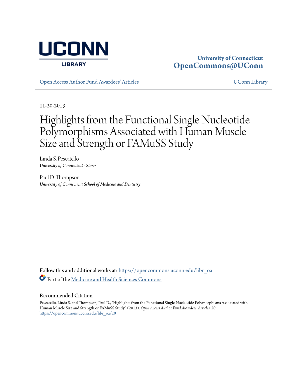 Highlights from the Functional Single Nucleotide Polymorphisms Associated with Human Muscle Size and Strength Or Famuss Study Linda S