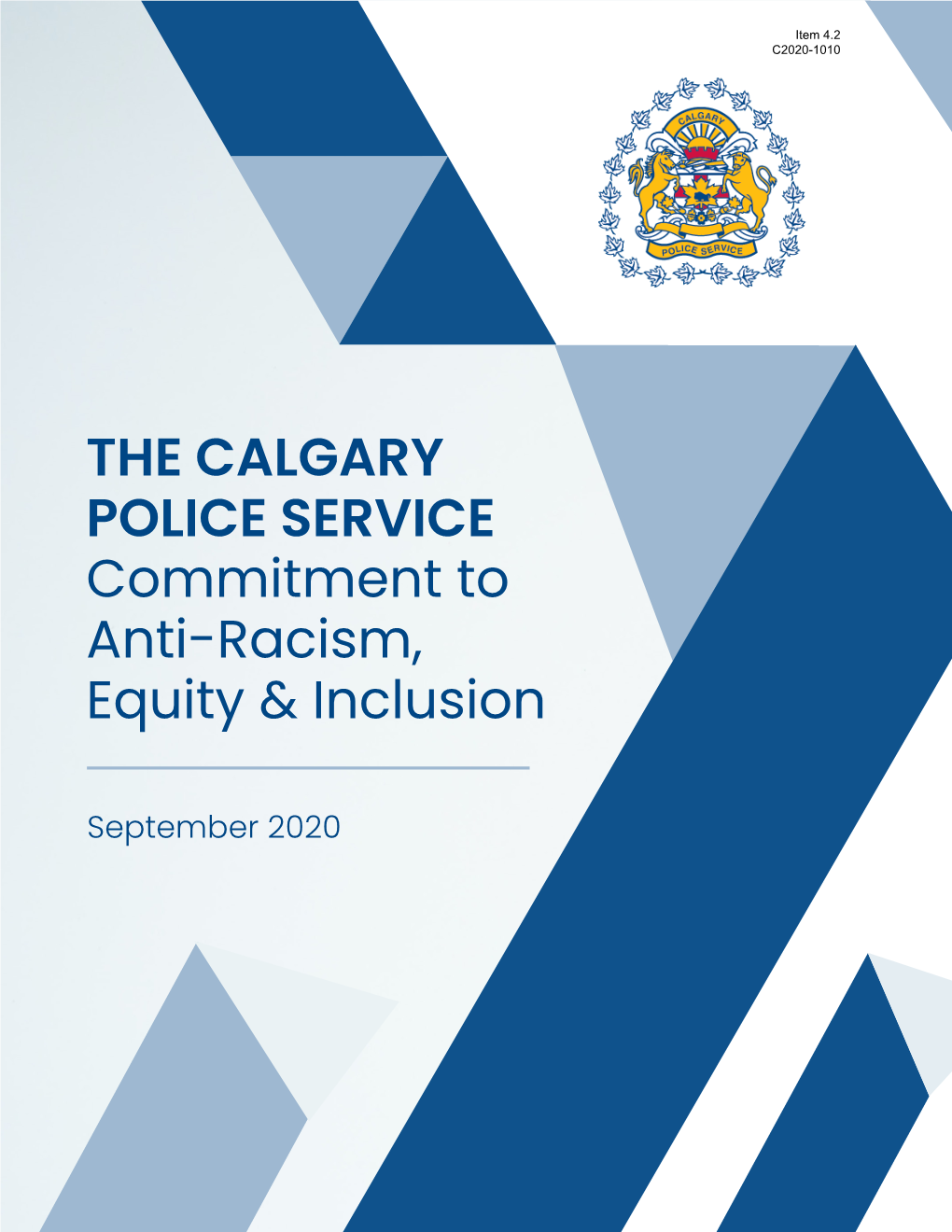The Calgary Police Service Commitment to Anti-Racism, Equity & Inclusion Page 01