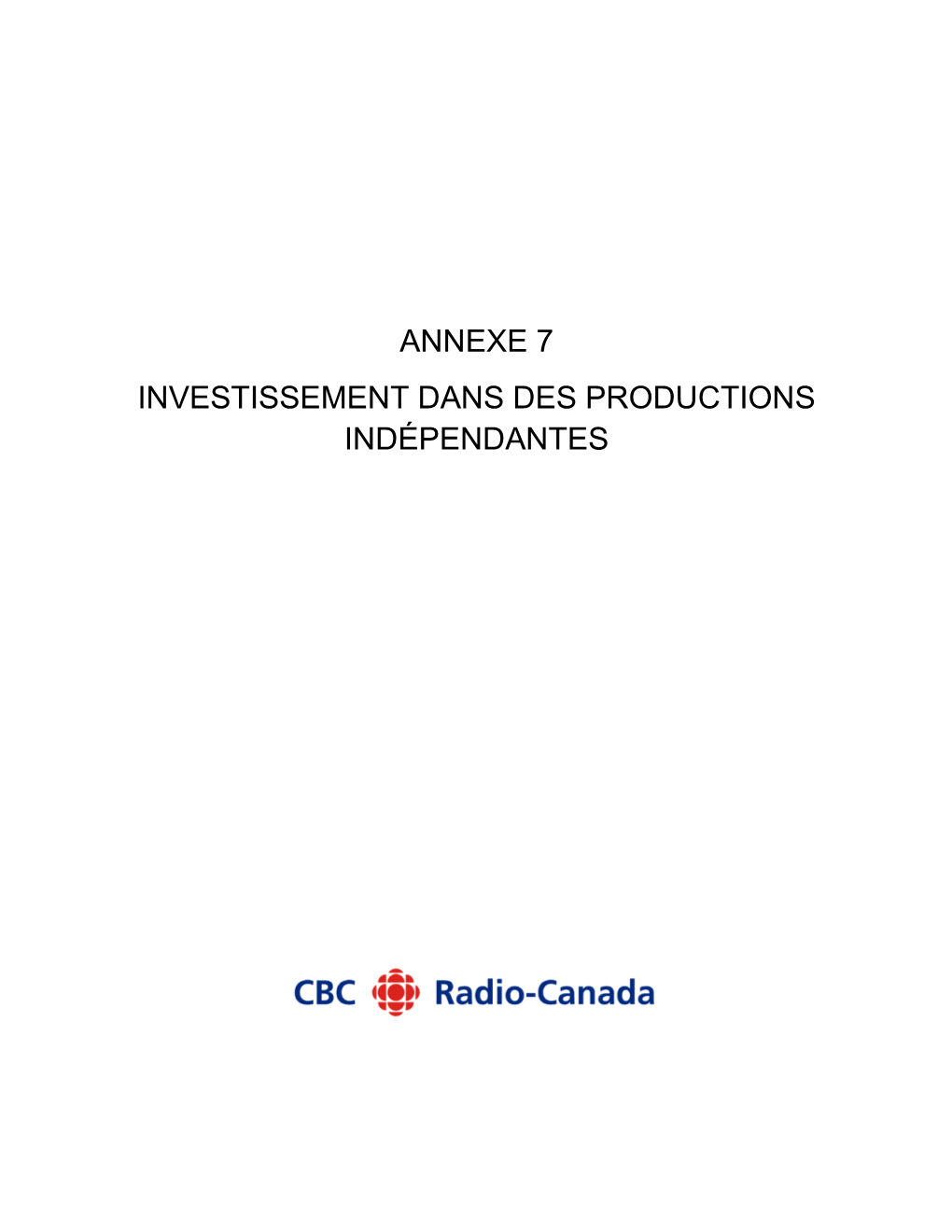 Annexe 7 Investissement Dans Des Productions Indépendantes