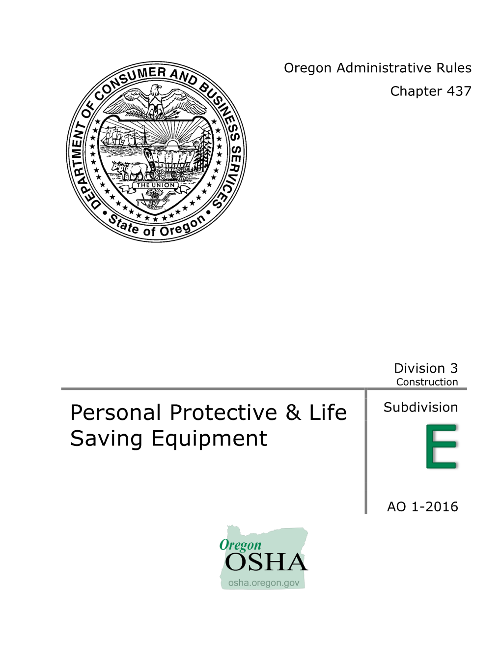 Division 3, Subdivision E, Personal Protective & Life Saving Equipment