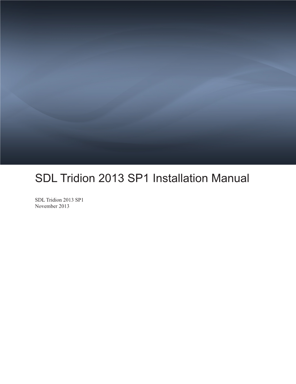 SDL Tridion 2013 SP1 Installation Manual
