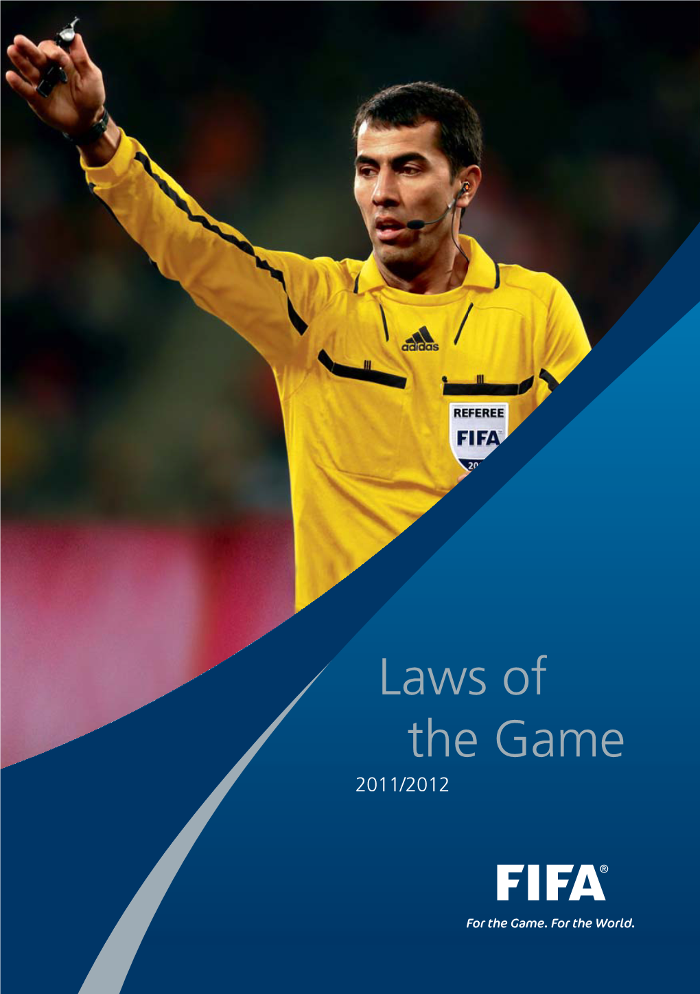 Laws of the Game 2011/2012 Fédération Internationale De Football Association