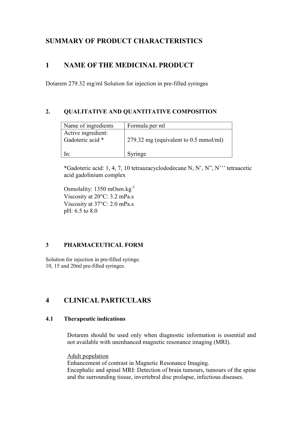 Dotarem 279.32 Mg/Ml Solution for Injection in Pre-Filled Syringes