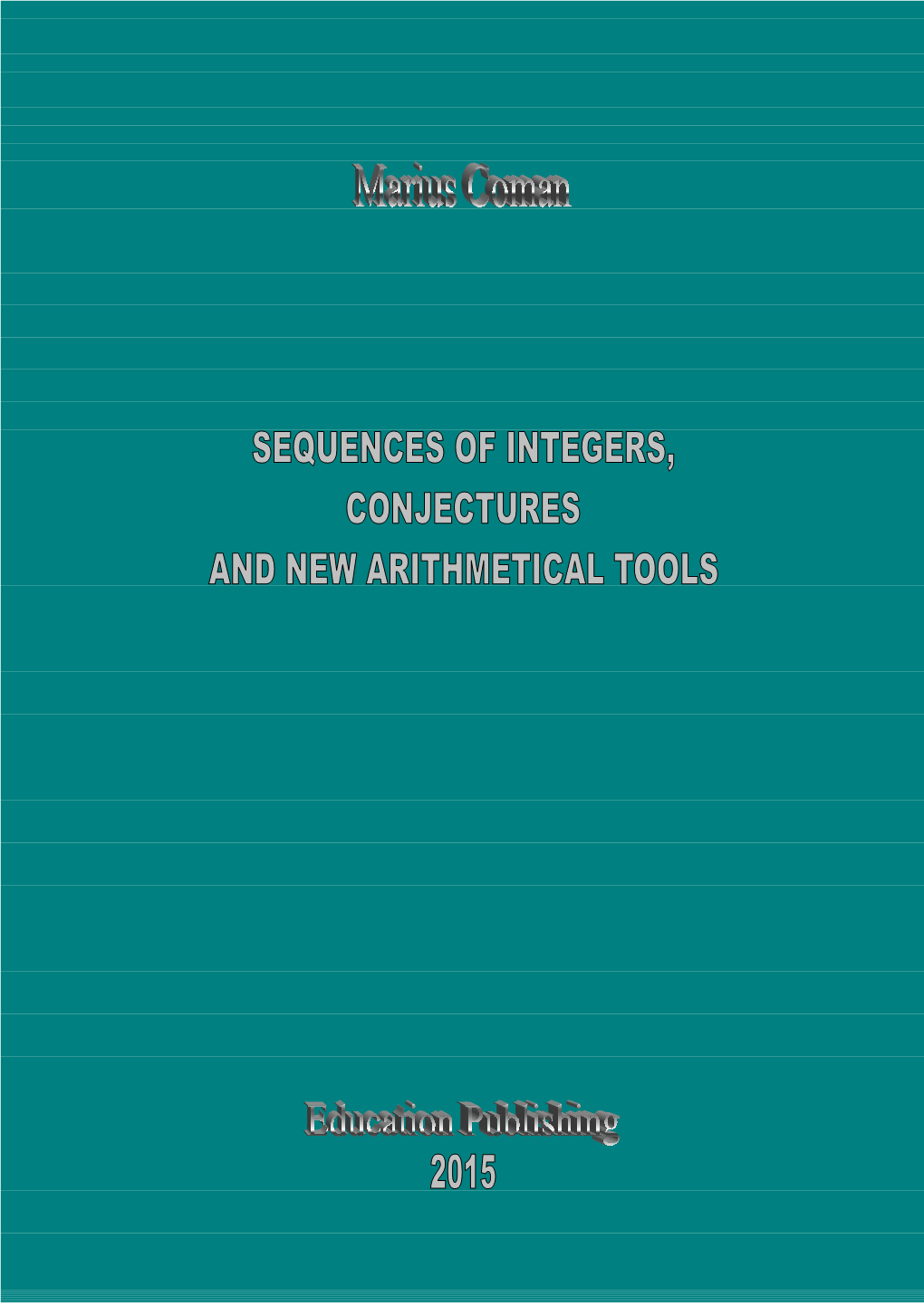 Sequences of Integers, Conjectures and New Arithmetical Tools