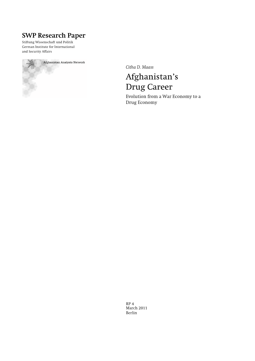 Afghanistan's Drug Career