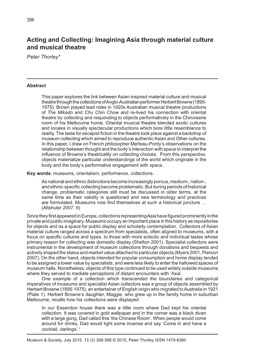 Acting and Collecting: Imagining Asia Through Material Culture and Musical Theatre Peter Thorley*