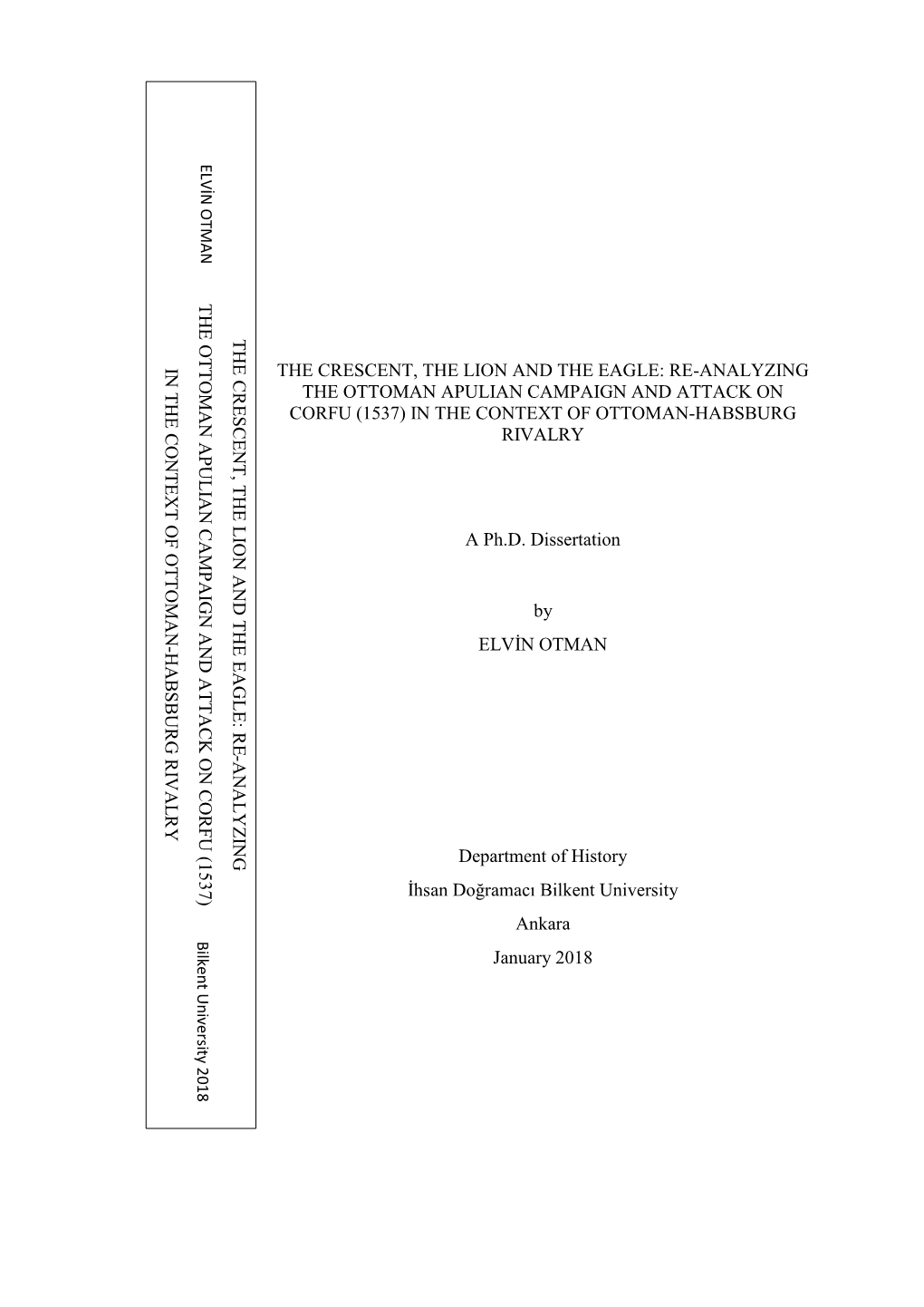 Re-Analyzing the Ottoman Apulian Campaign and Attack on Corfu (1537) in the Context of Ottoman-Habsburg Rivalry