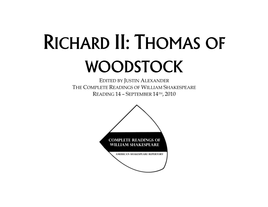 Thomas of Woodstock Edited by Justin Alexander the Complete Readings of William Shakespeare Reading 14 – September 14Th, 2010