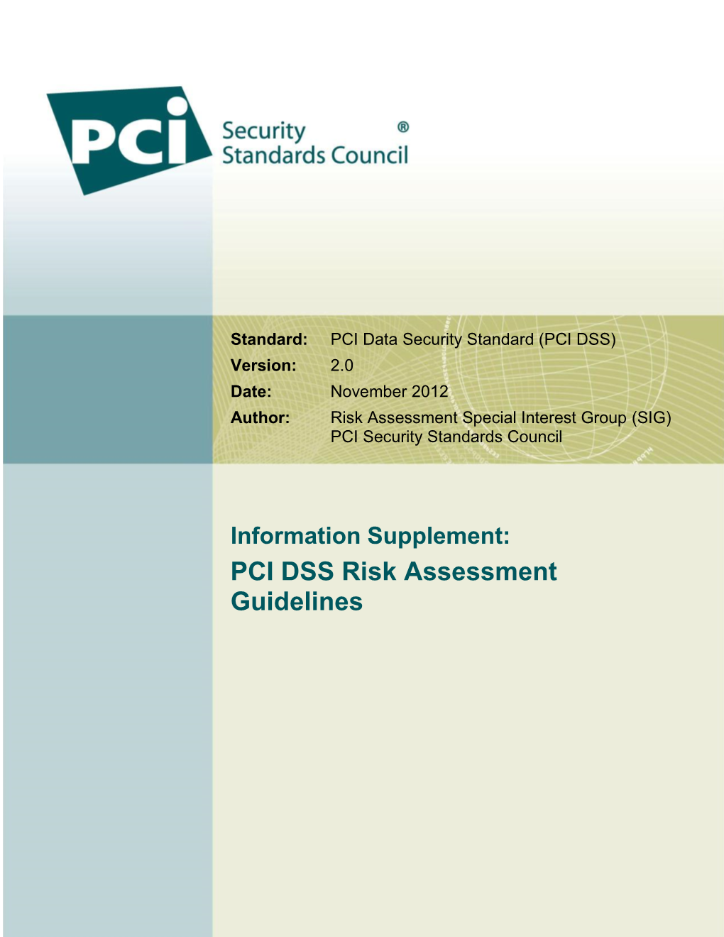 Risk Assessment Special Interest Group (SIG) PCI Security Standards Council