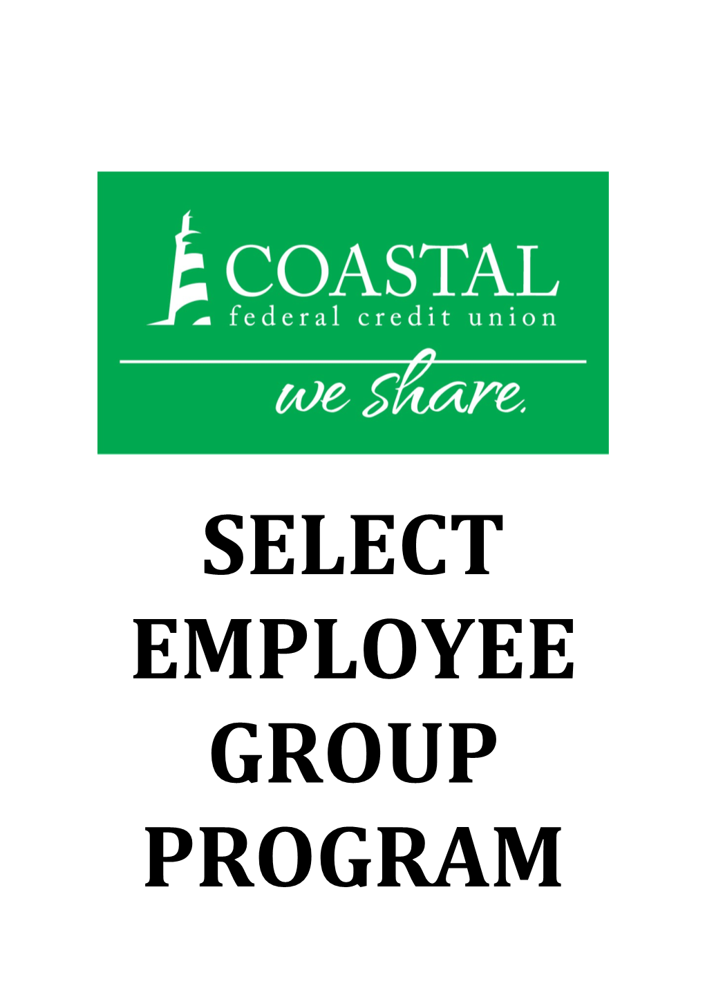 Take the Next Step to Join Coastal FCU (See Sample Letter Attached)