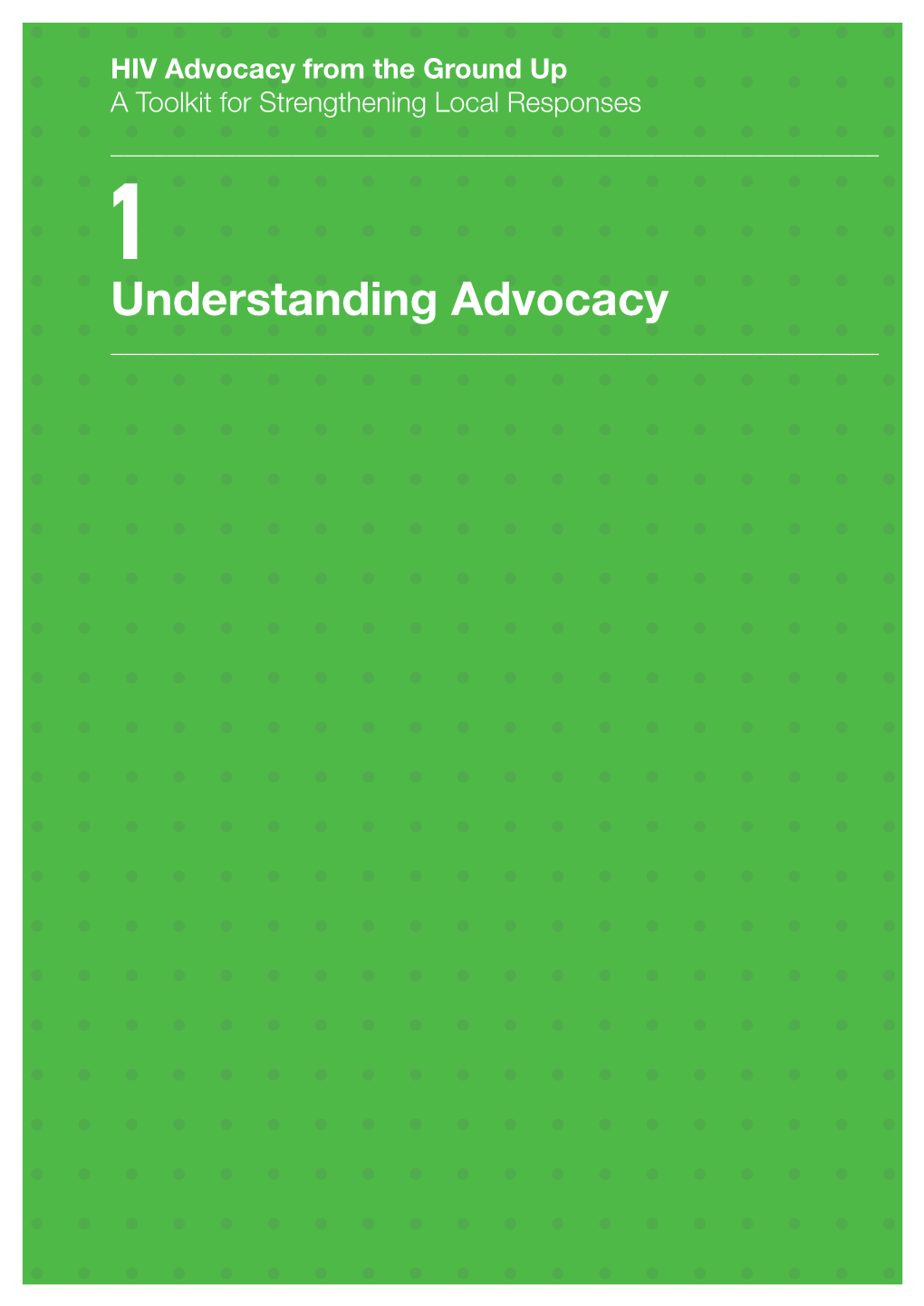 Advocacy from the Ground up •••••••••••••••••••A Toolkit for Strengthening Local Responses