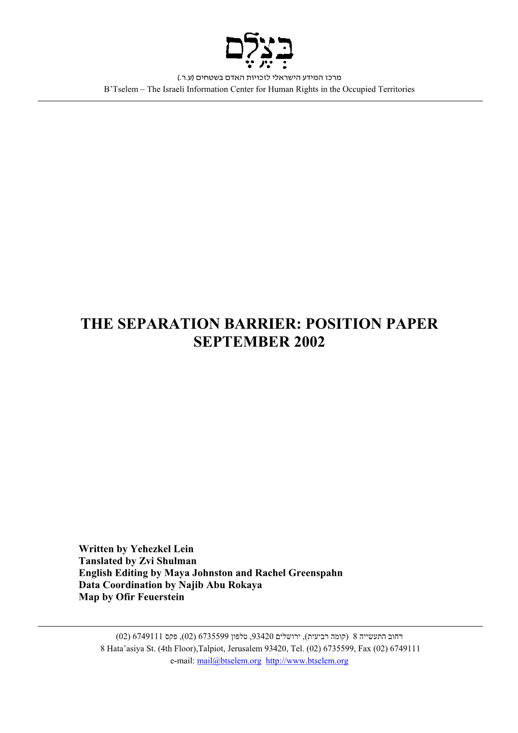 B'tselem Position Paper: the Separation Barrier, September 2002