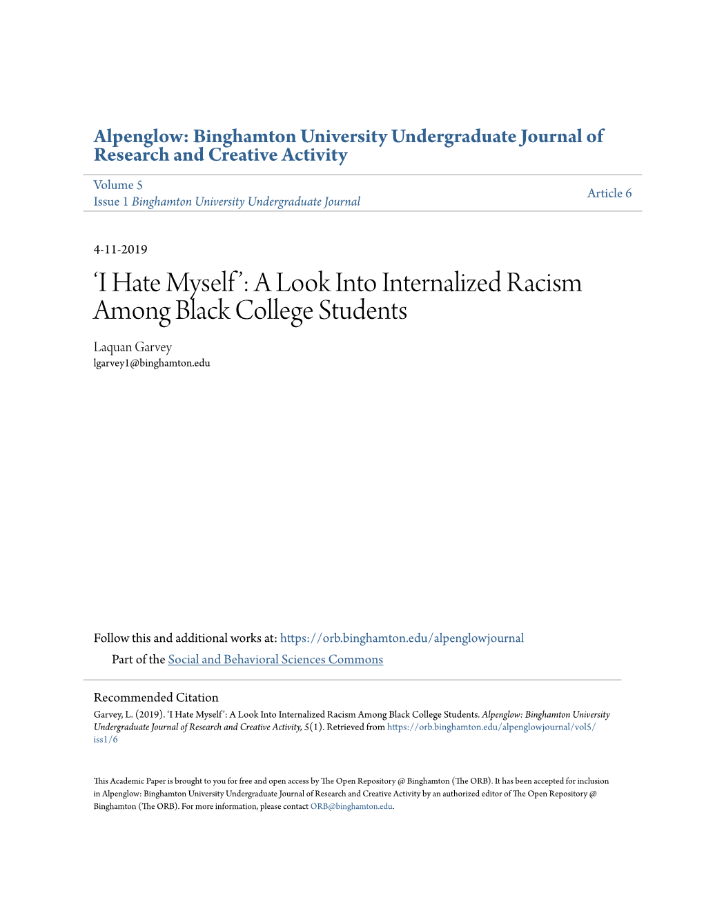 A Look Into Internalized Racism Among Black College Students Laquan Garvey Lgarvey1@Binghamton.Edu