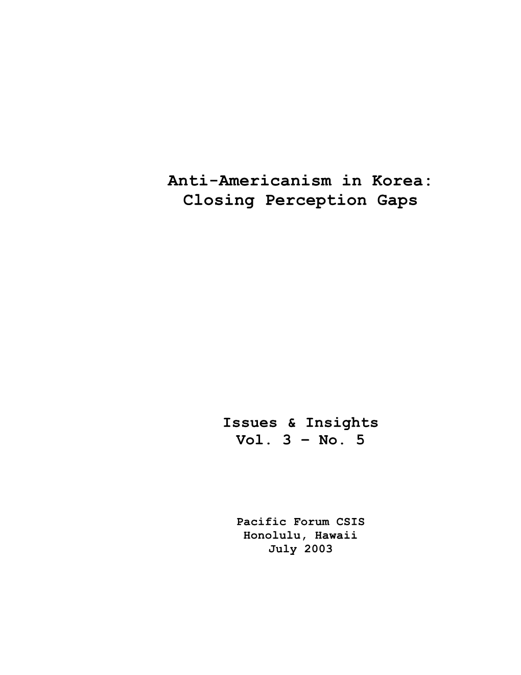 Anti-Americanism in Korea: Closing Perception Gaps