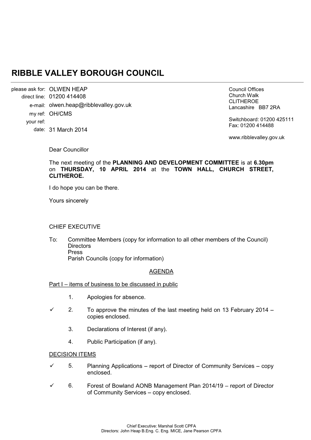 PLANNING and DEVELOPMENT COMMITTEE Is at 6.30Pm on THURSDAY, 10 APRIL 2014 at the TOWN HALL, CHURCH STREET, CLITHEROE