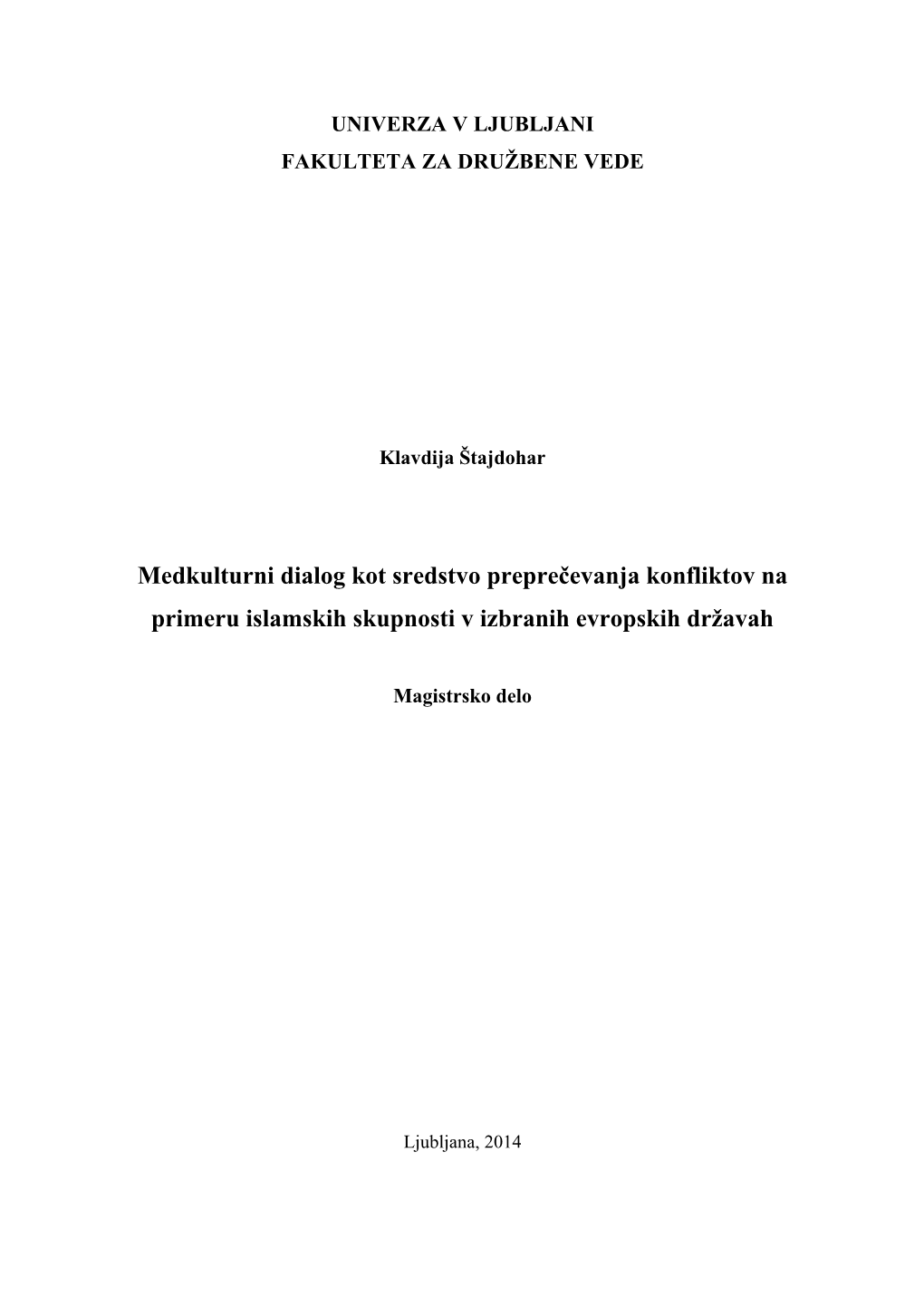 Medkulturni Dialog Kot Sredstvo Preprečevanja Konfliktov Na Primeru Islamskih Skupnosti V Izbranih Evropskih Državah