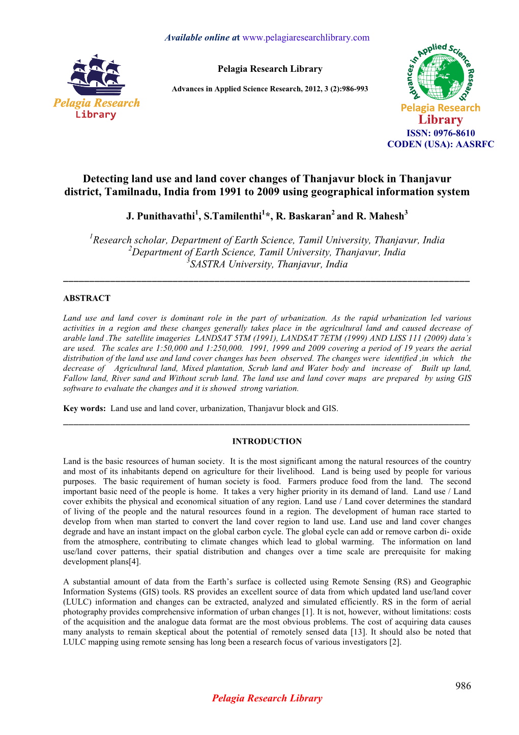 Detecting Land Use and Land Cover Changes of Thanjavur Block in Thanjavur District, Tamilnadu, India from 1991 to 2009 Using Geographical Information System