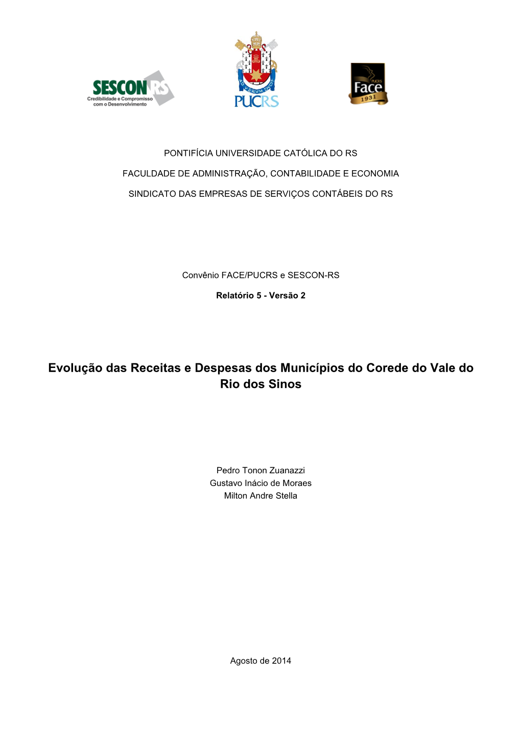 Evolução Das Receitas E Despesas Dos Municípios Do Corede Do Vale Do Rio Dos Sinos