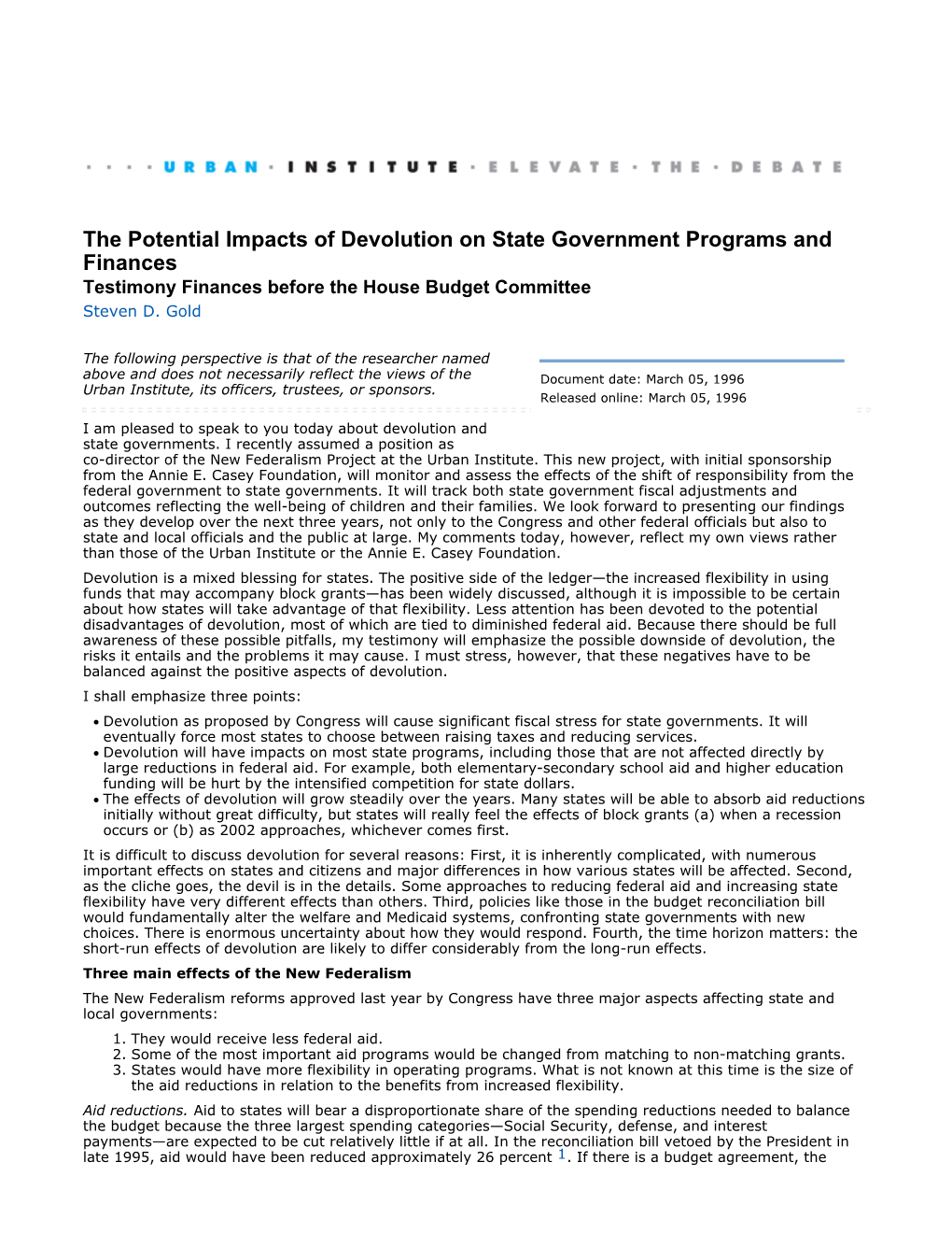 The Potential Impacts of Devolution on State Government Programs and Finances Testimony Finances Before the House Budget Committee Steven D