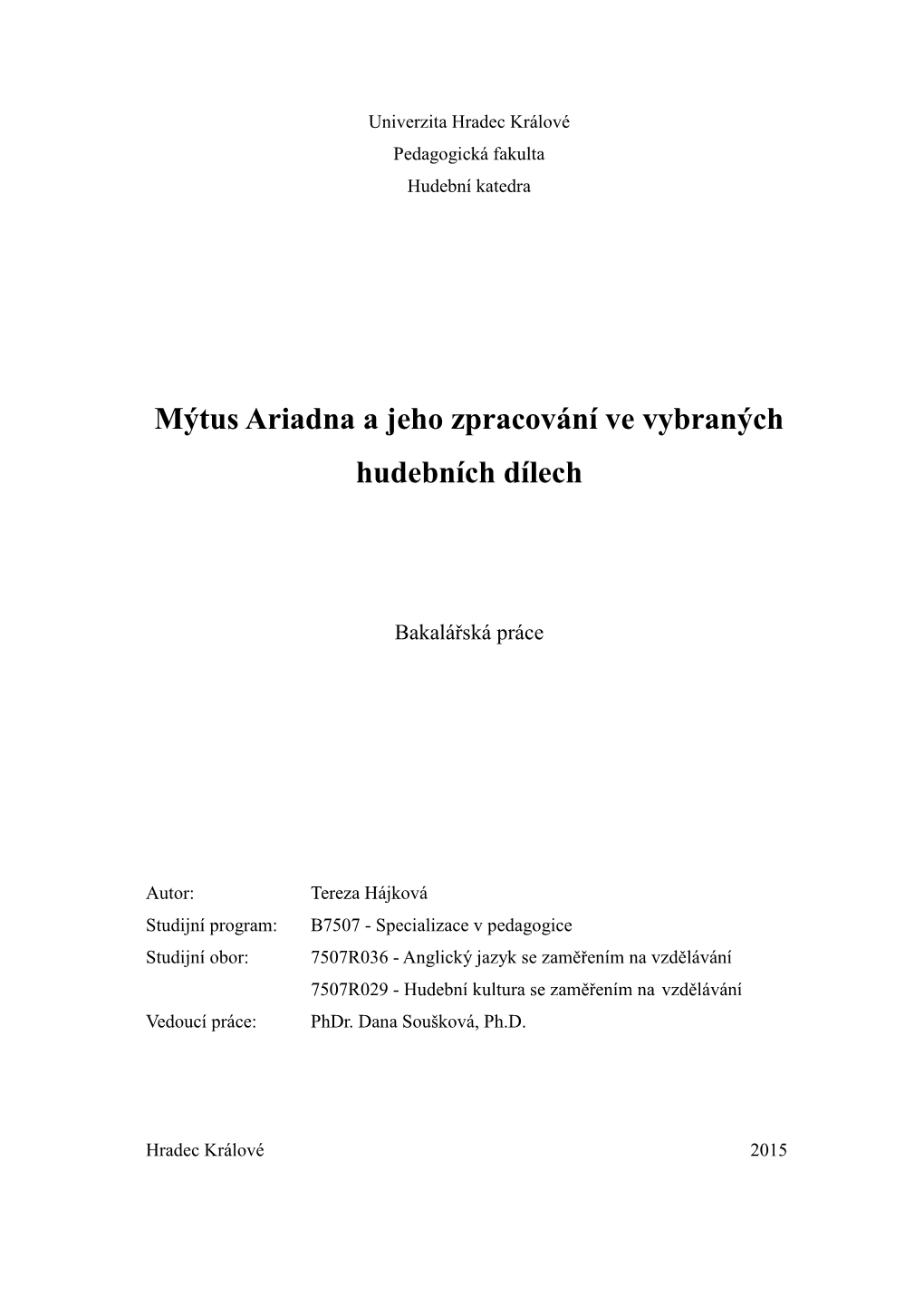 Mýtus Ariadna a Jeho Zpracování Ve Vybraných Hudebních Dílech