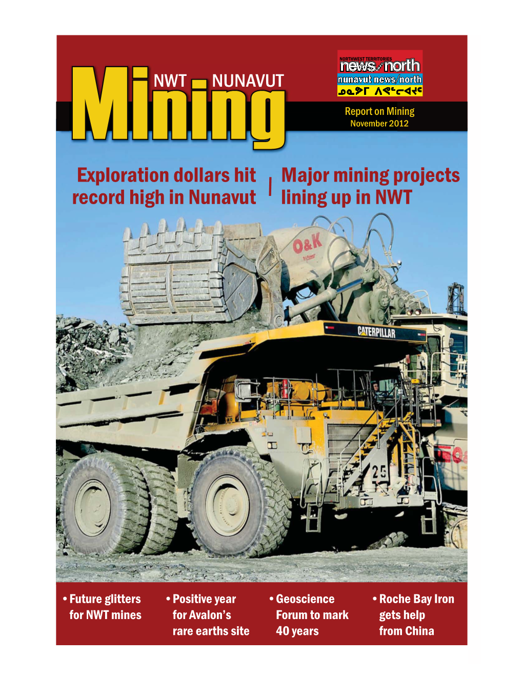 Miningi Mining Novembernovember 220120 Exploration Dollars Hit Major Mining Projects Record High in Nunavut Lining up in NWT