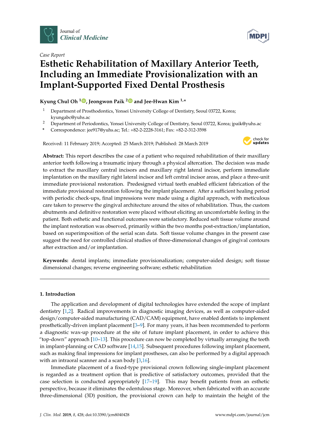 Esthetic Rehabilitation of Maxillary Anterior Teeth, Including an Immediate Provisionalization with an Implant-Supported Fixed Dental Prosthesis