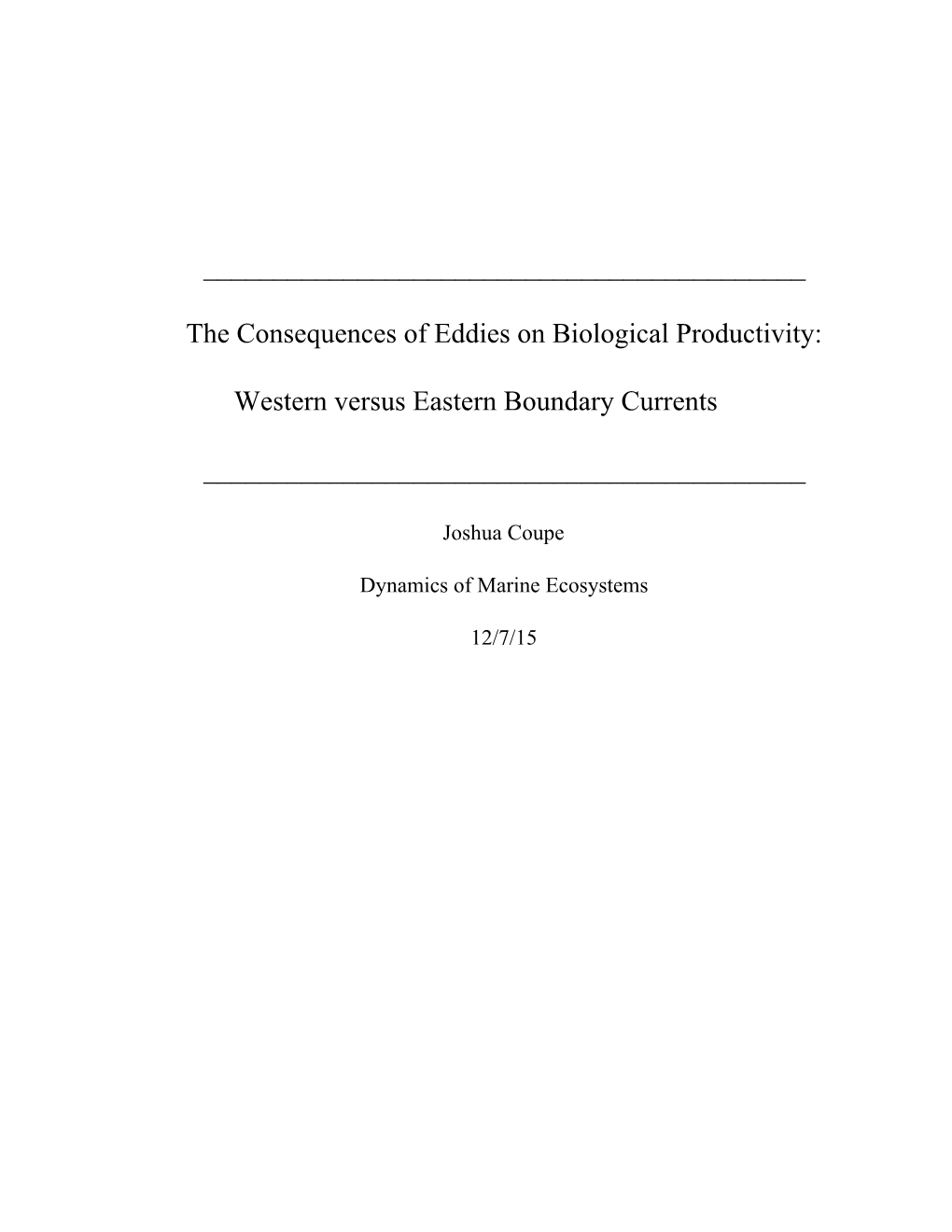 The Consequences of Eddies on Biological Productivity