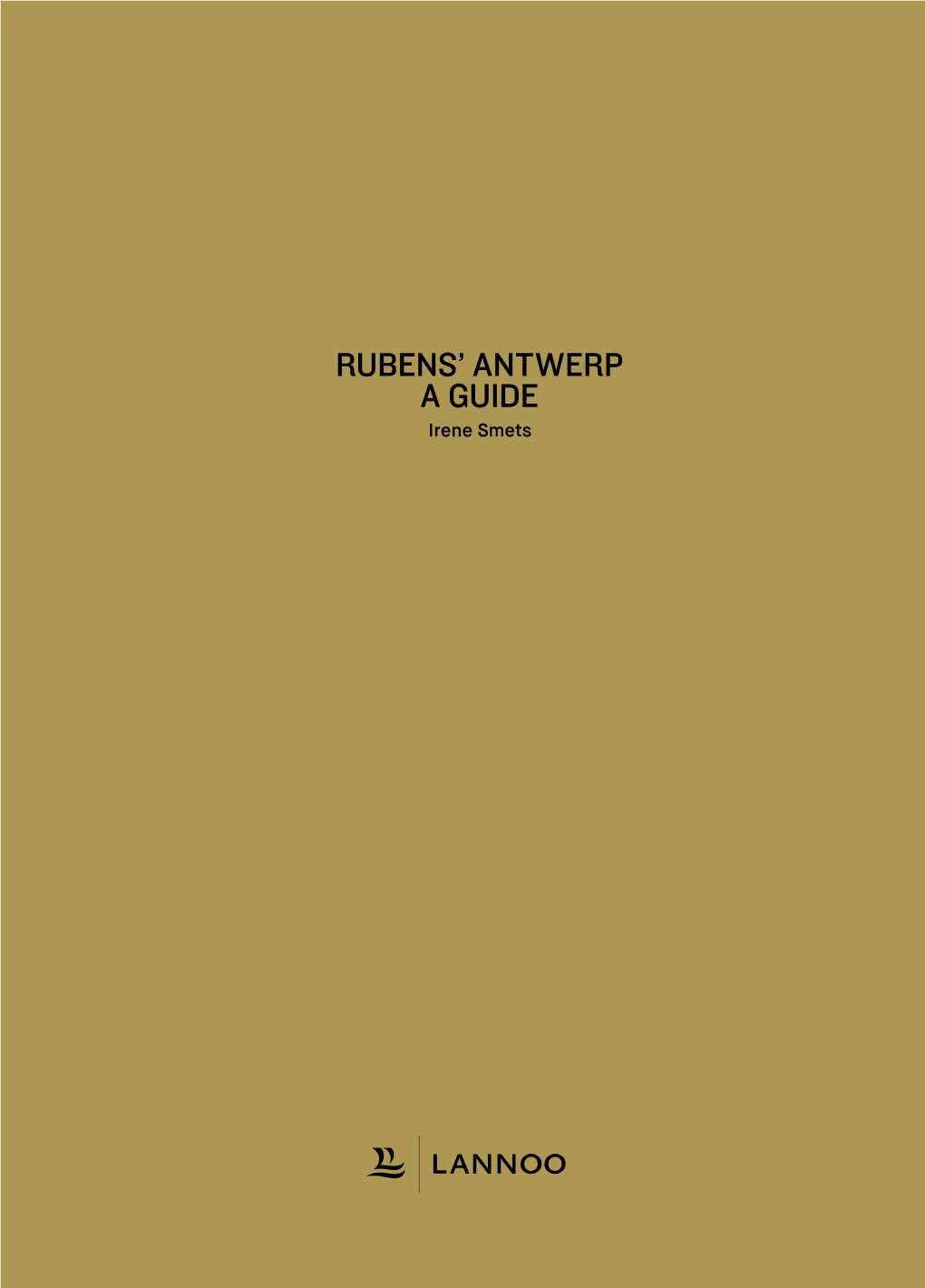 Met Rubens Door Antwerpen 1 RUBENS’ ANTWERP Irene Smets